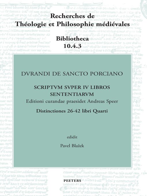 Title details for Durandi de Sancto Porciano Scriptum super IV libros Sententiarum. Distinctiones 26-42 libri Quarti by P Blazek - Wait list
